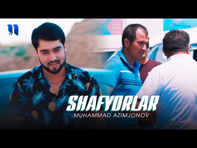 Muhammad Azimjonov - Shafyorlar (Official Music Video)