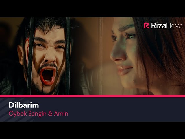 Oybek Sangin & Amin - Dilbarim (Sen uchun filmi)