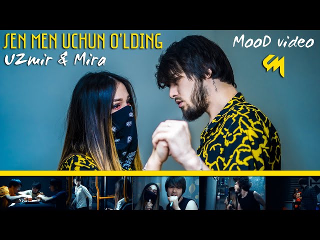 UZmir & Mira - Sen men uchun o'lding (MooD video)