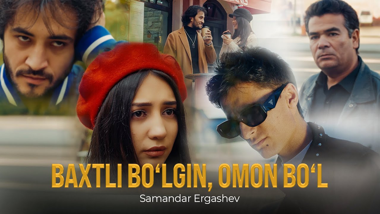 ????Samandar Ergashev - Baxtli bo'lgin omon bo'l (Official Music Video)